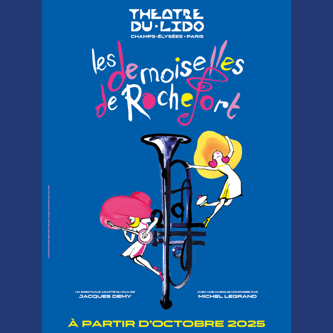 Les Demoiselles de Rochefort | 2 places pour la représentation du 8 janvier au Lido